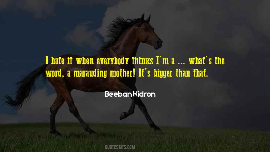 Beeban Kidron Quotes #669623