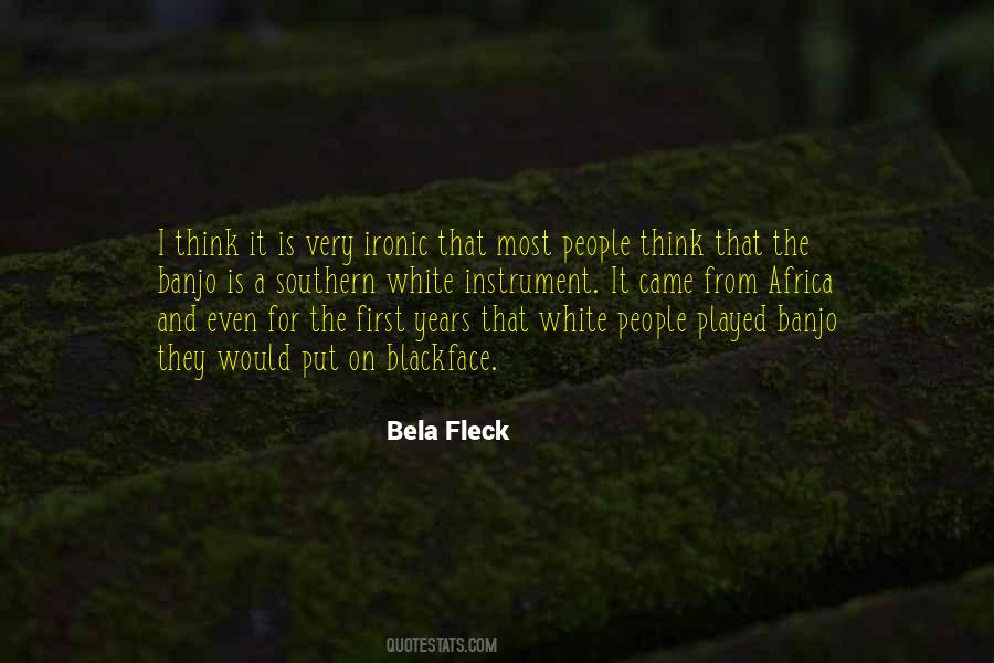 Bela Fleck Quotes #1129468