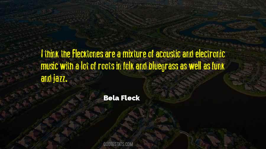 Bela Fleck Quotes #78150