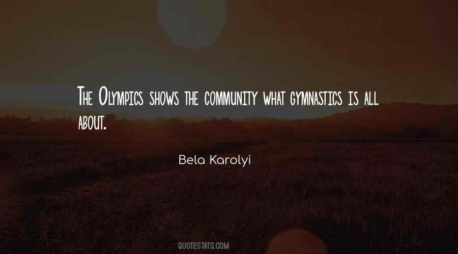 Bela Karolyi Quotes #1611015