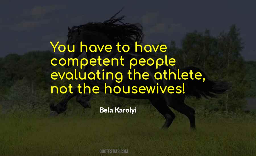 Bela Karolyi Quotes #1745300