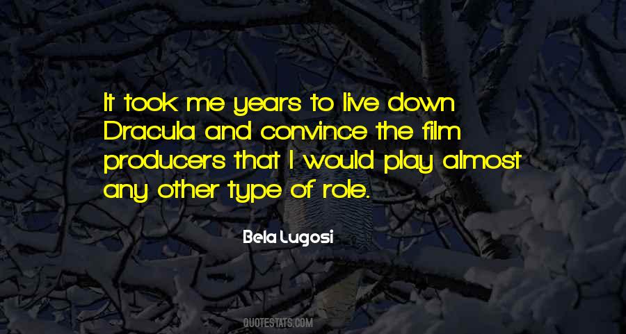 Bela Lugosi Quotes #1794293