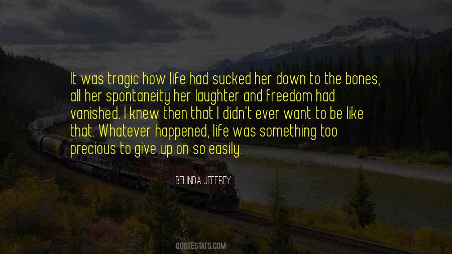 Belinda Jeffrey Quotes #236986
