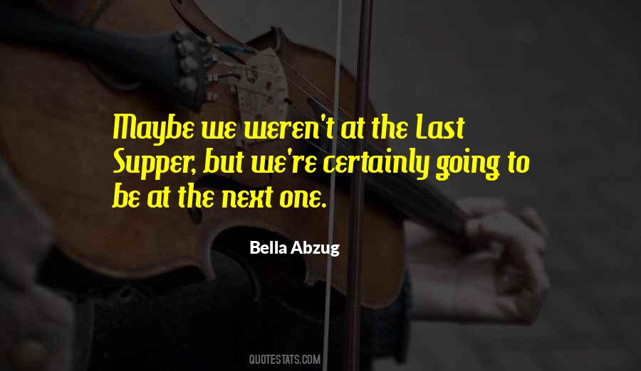 Bella Abzug Quotes #1524642