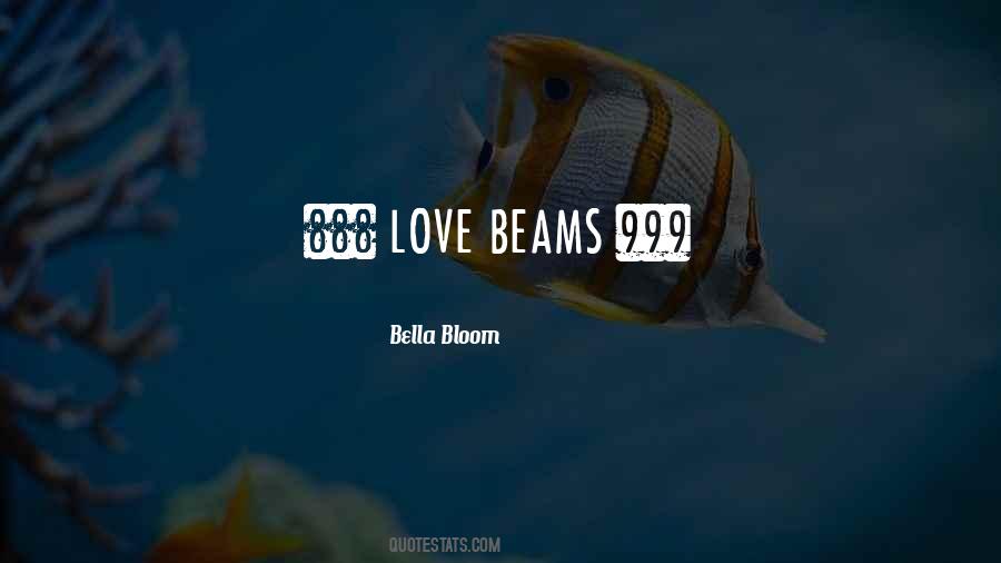 Bella Bloom Quotes #1542996