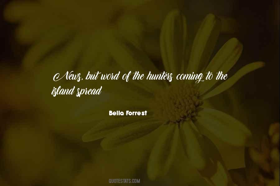 Bella Forrest Quotes #1413297