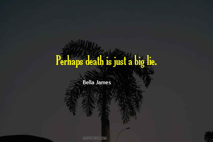 Bella James Quotes #1822286