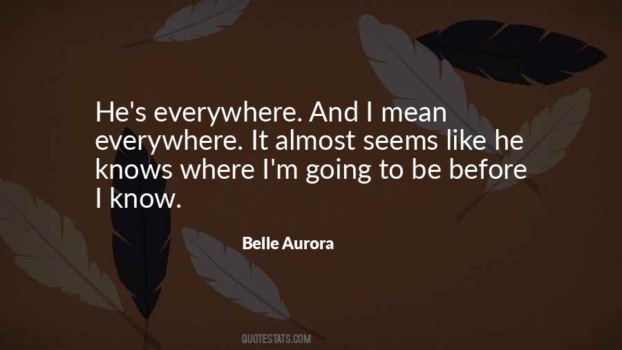 Belle Aurora Quotes #1214136