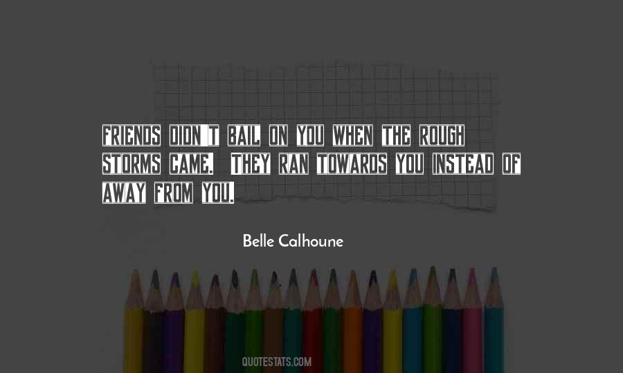 Belle Calhoune Quotes #1611427