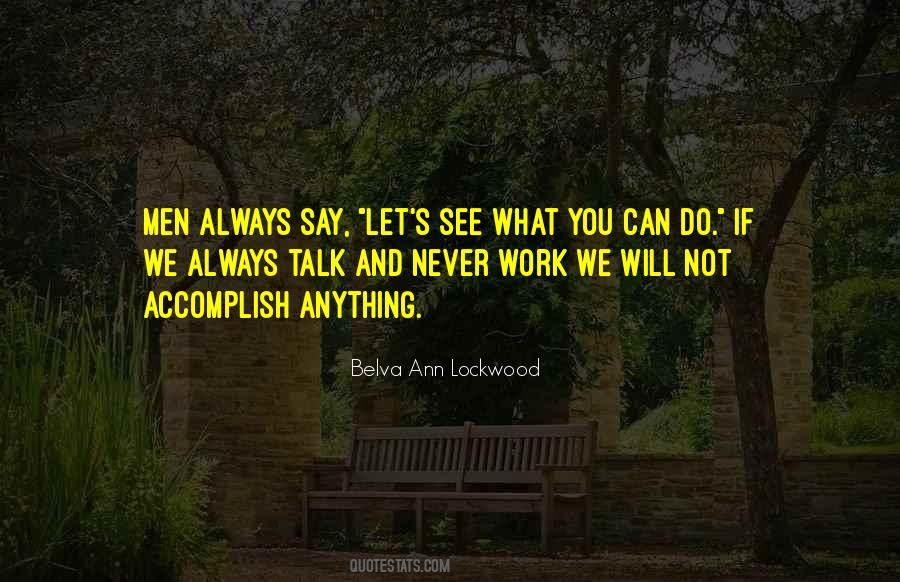 Belva Ann Lockwood Quotes #682032