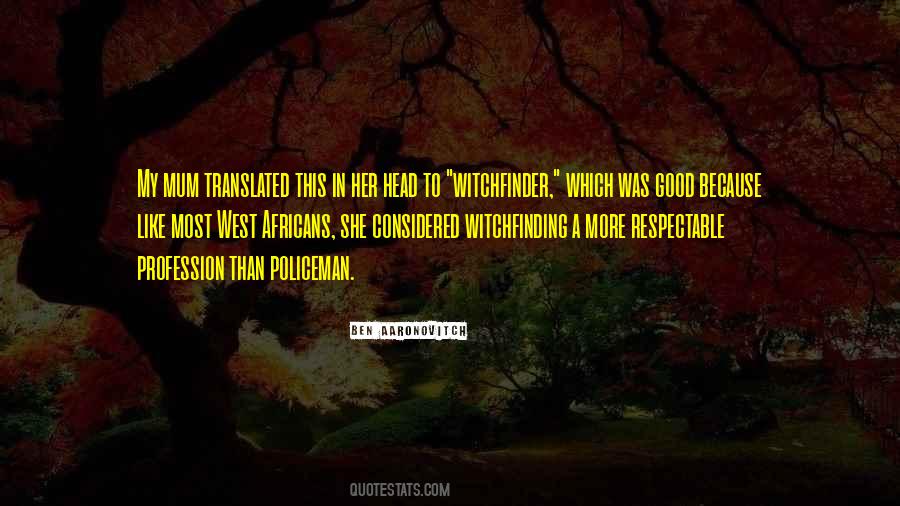 Ben Aaronovitch Quotes #1358140