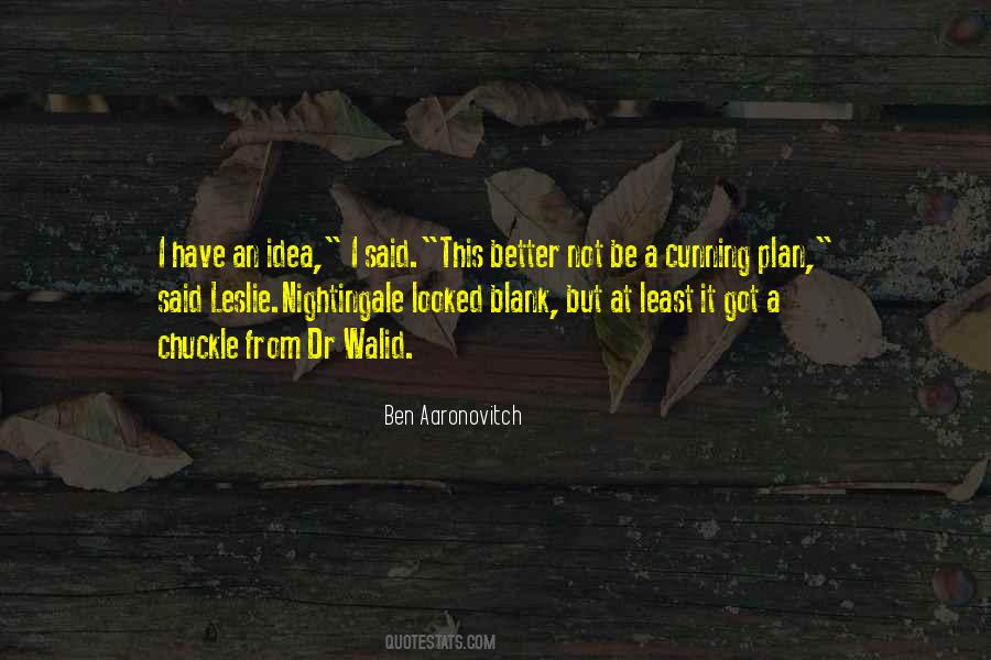 Ben Aaronovitch Quotes #624586