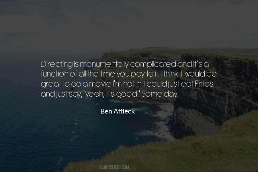 Ben Affleck Quotes #1442003