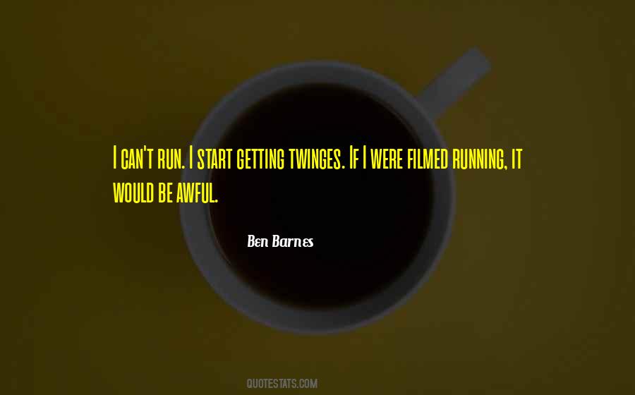 Ben Barnes Quotes #643648