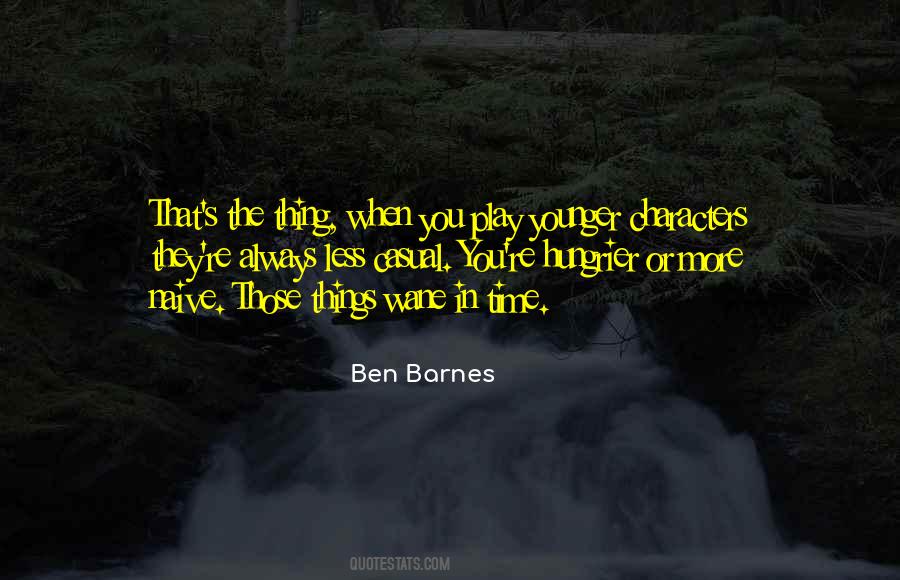 Ben Barnes Quotes #85050