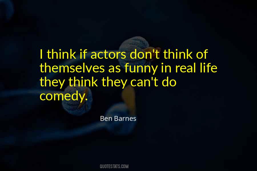 Ben Barnes Quotes #873114