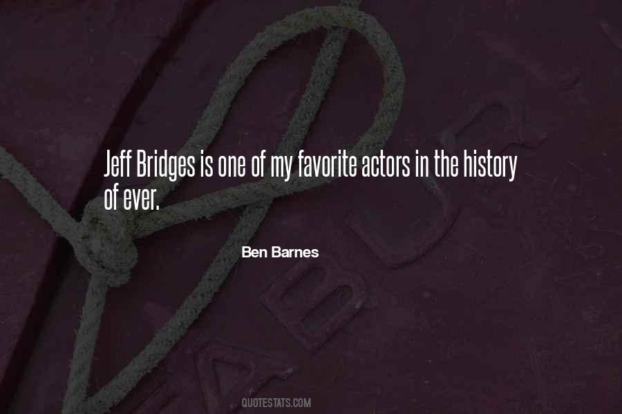 Ben Barnes Quotes #937393