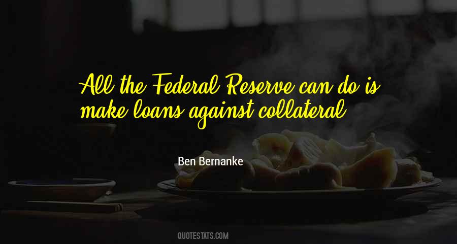 Ben Bernanke Quotes #1226573