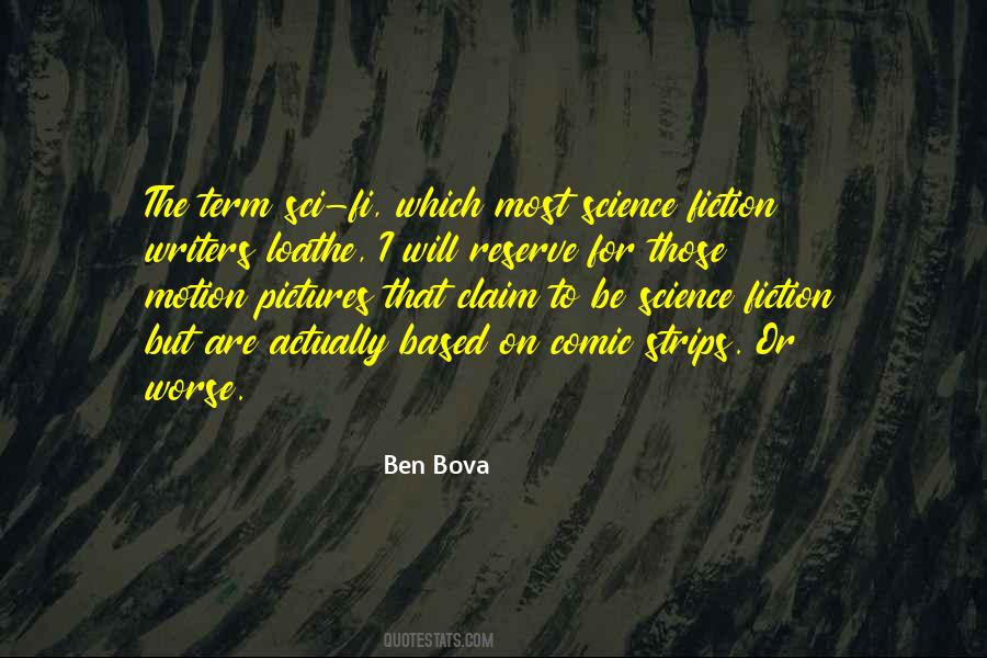 Ben Bova Quotes #201171