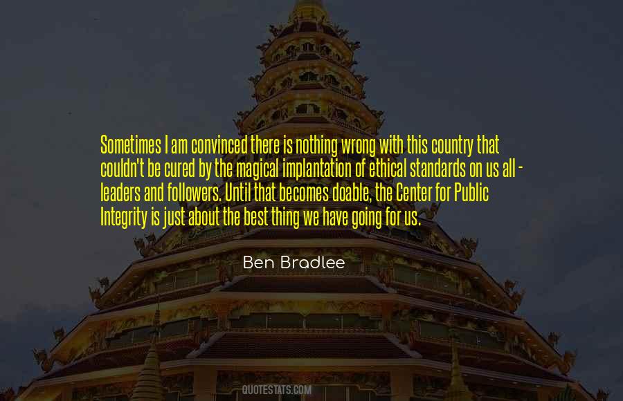 Ben Bradlee Quotes #1192542