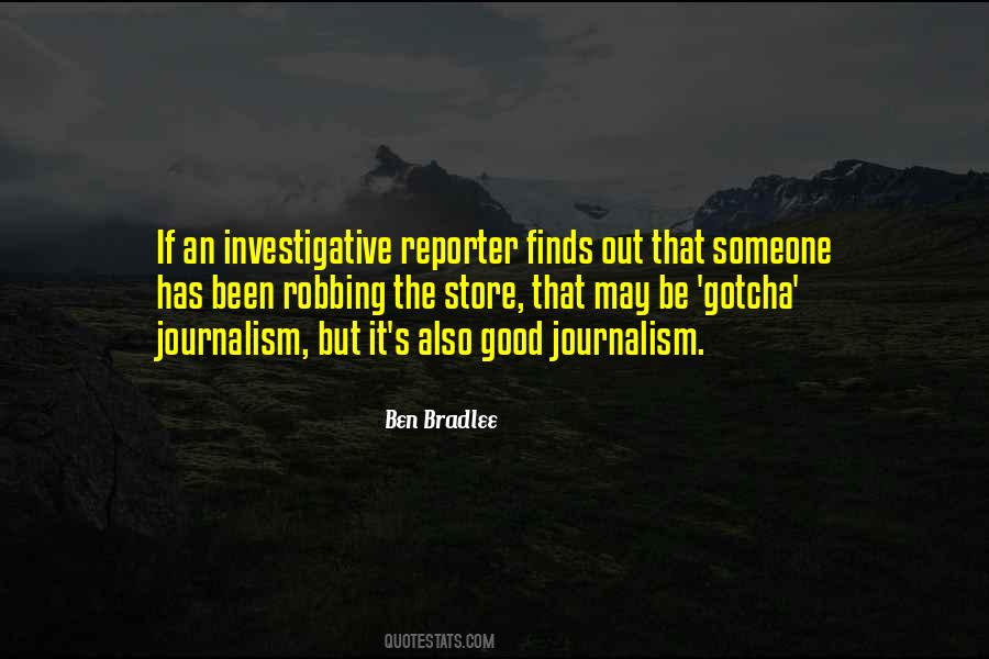 Ben Bradlee Quotes #1663418