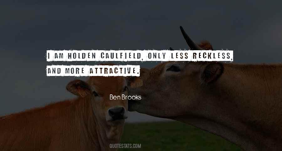 Ben Brooks Quotes #380789