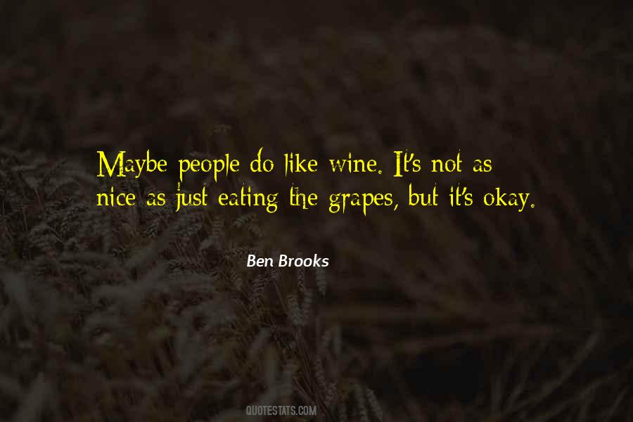 Ben Brooks Quotes #867216