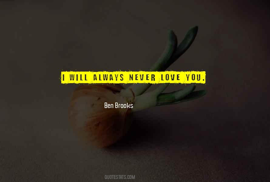 Ben Brooks Quotes #99734