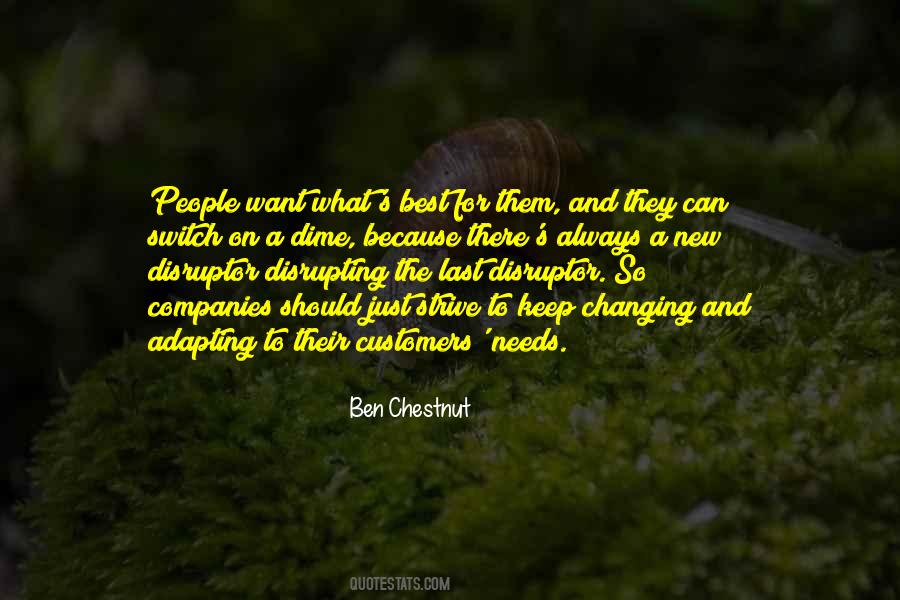 Ben Chestnut Quotes #349476