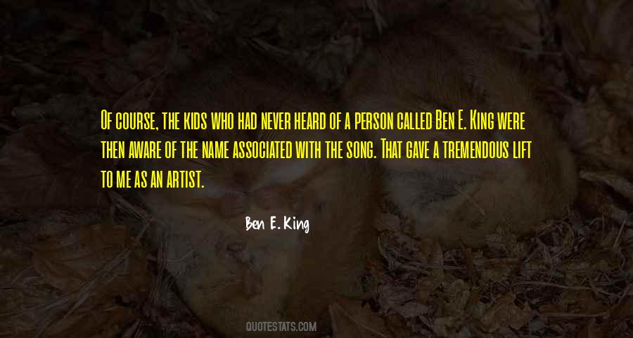 Ben E. King Quotes #1702761