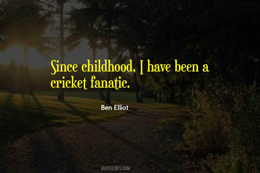 Ben Elliot Quotes #381526