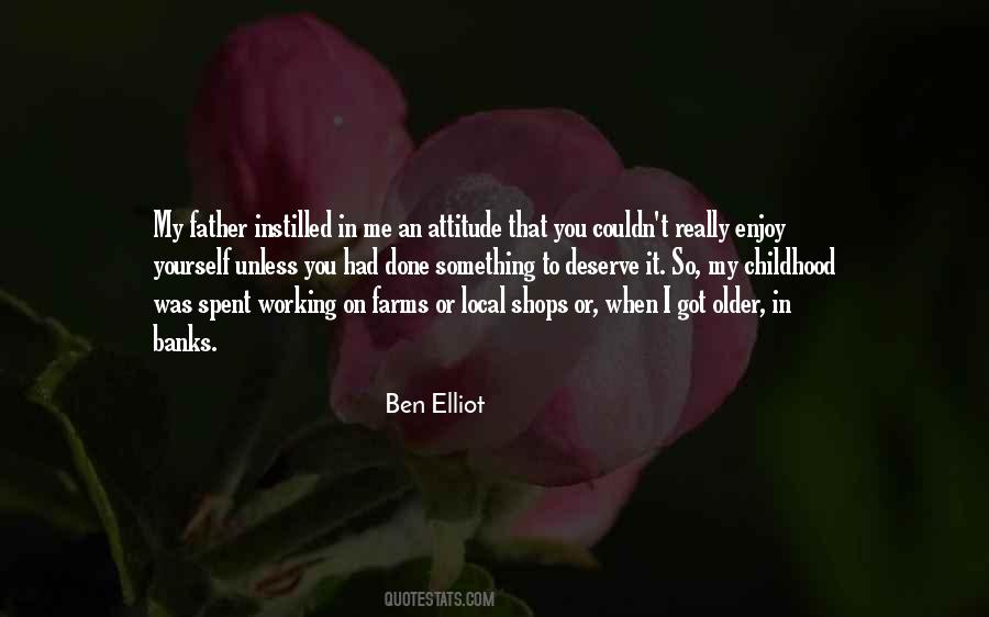 Ben Elliot Quotes #629549