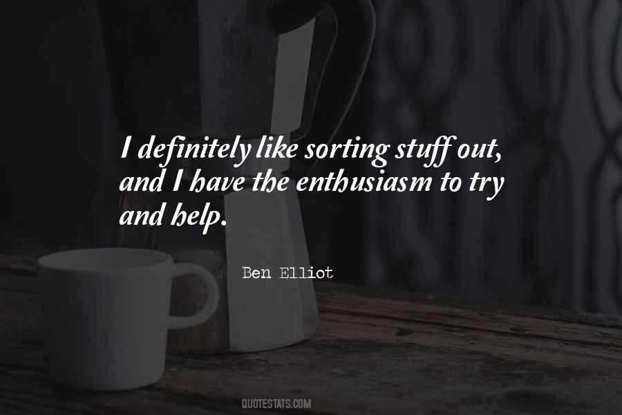 Ben Elliot Quotes #753383