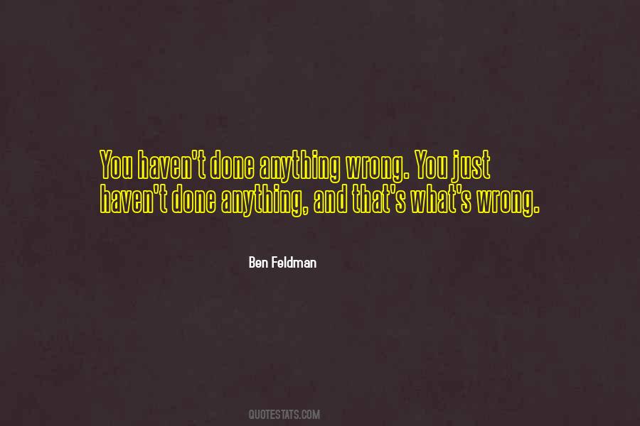 Ben Feldman Quotes #1708410