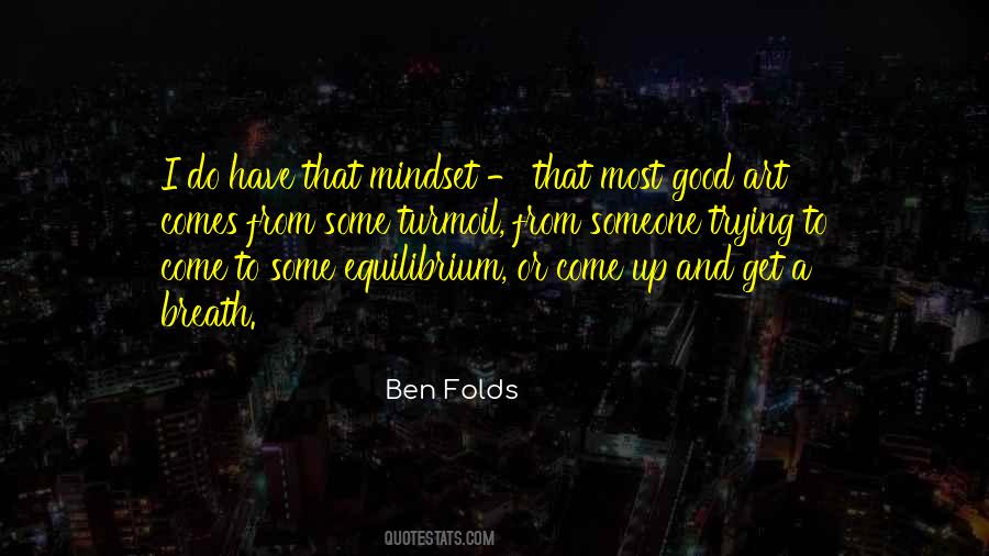 Ben Folds Quotes #1745855