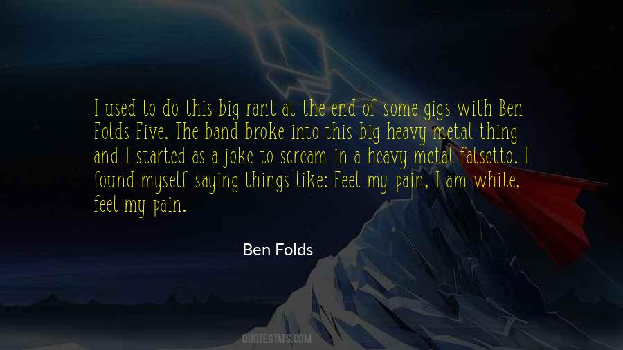 Ben Folds Quotes #258301