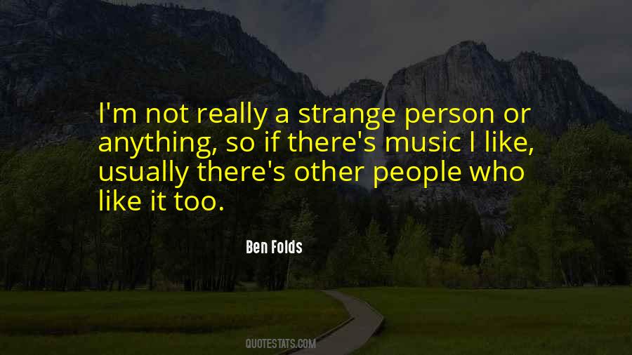 Ben Folds Quotes #260587