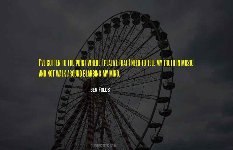 Ben Folds Quotes #745113