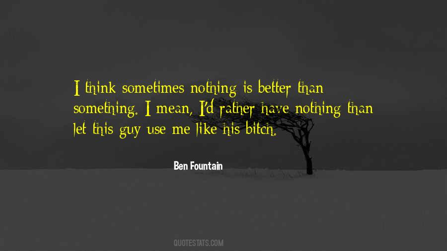 Ben Fountain Quotes #1244955