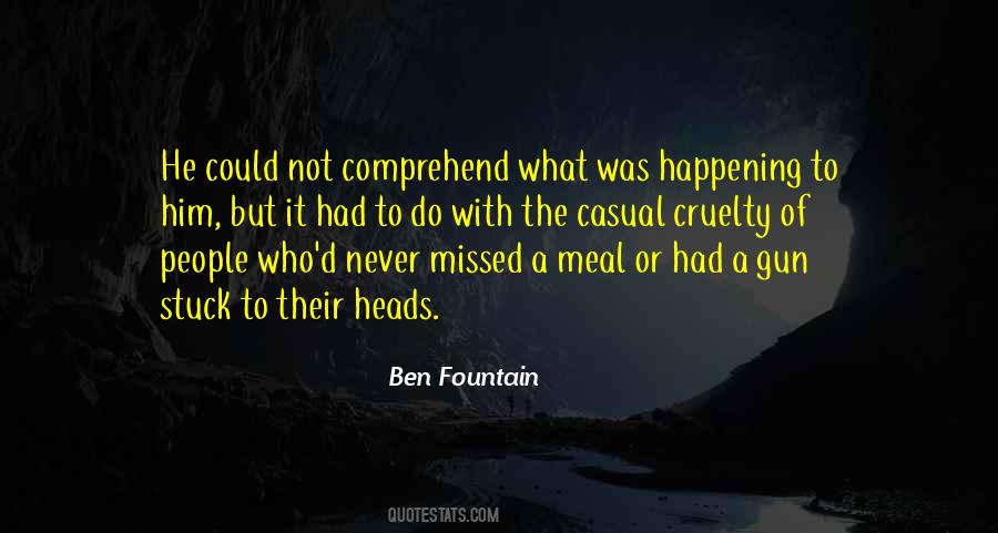 Ben Fountain Quotes #1867551