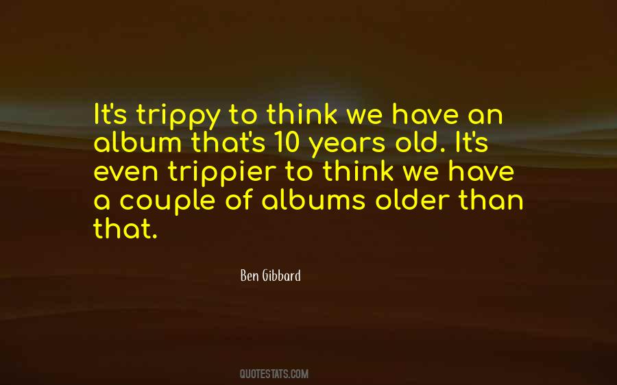 Ben Gibbard Quotes #1700294