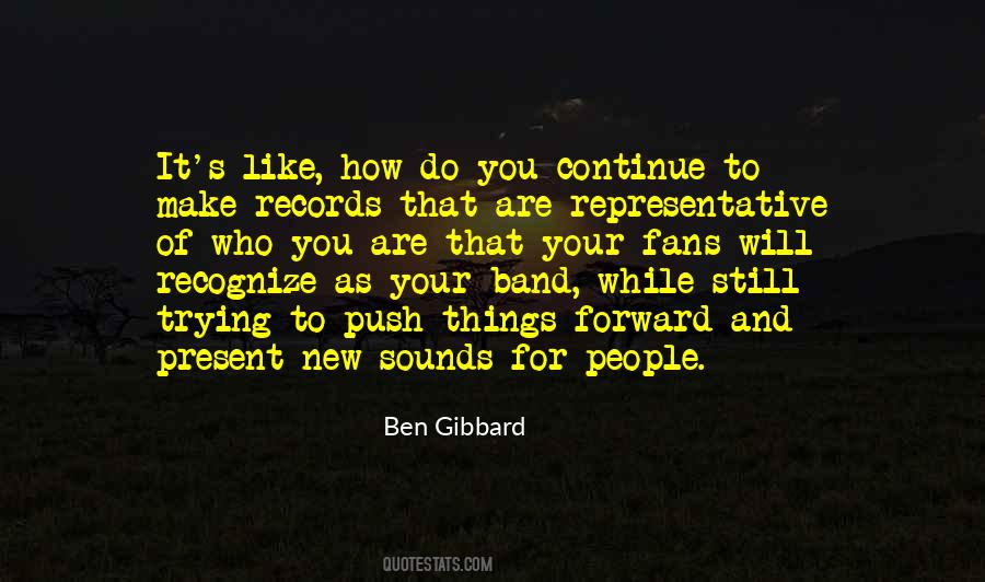 Ben Gibbard Quotes #402928