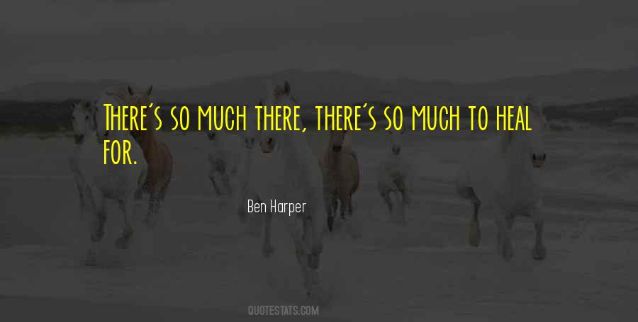 Ben Harper Quotes #520904