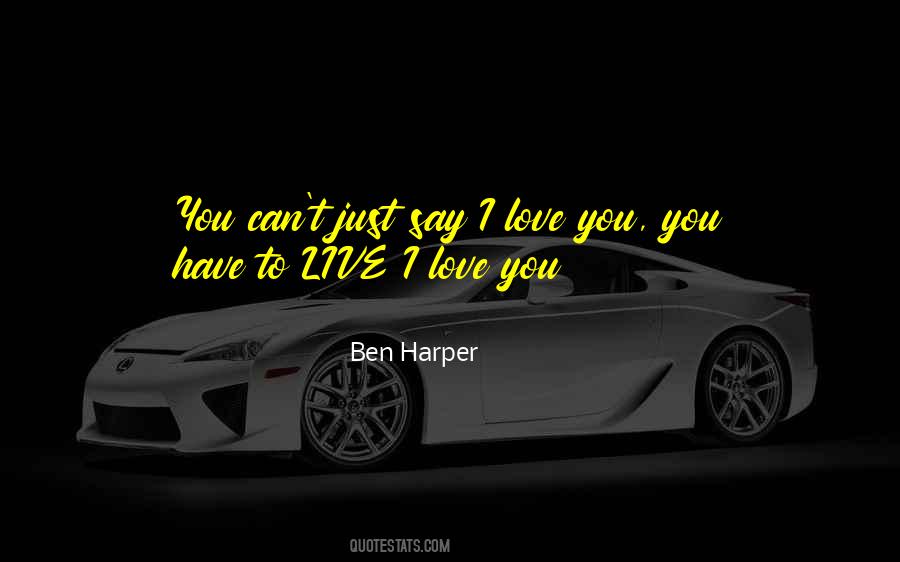 Ben Harper Quotes #687884