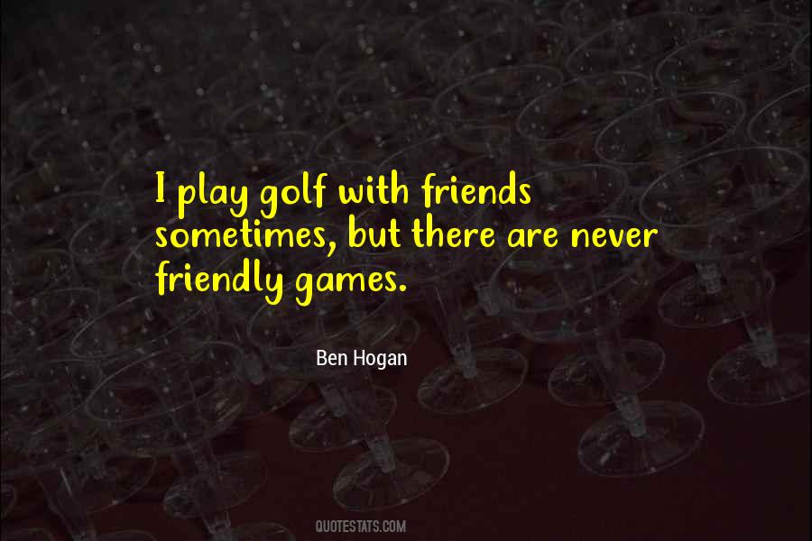 Ben Hogan Quotes #1766071