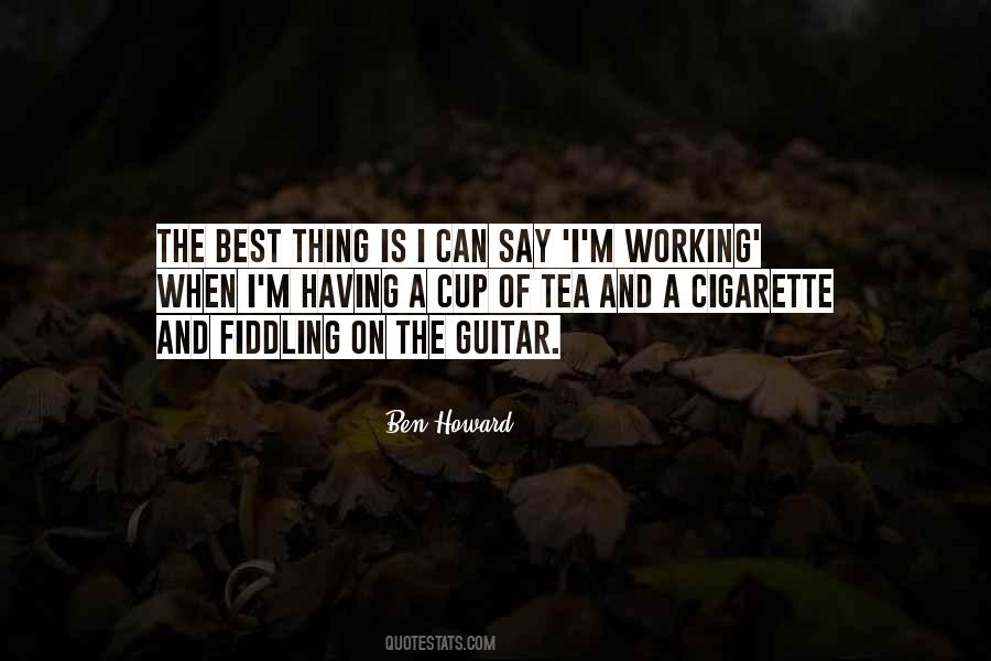 Ben Howard Quotes #656818