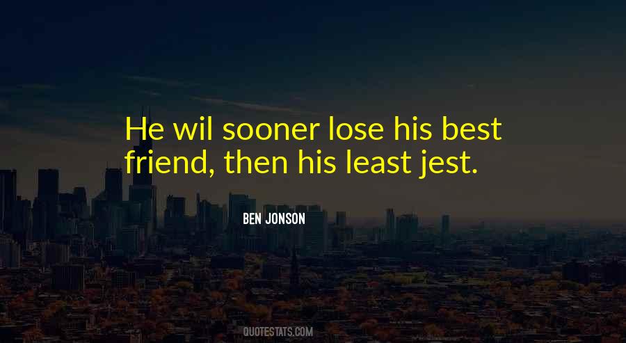 Ben Jonson Quotes #614610