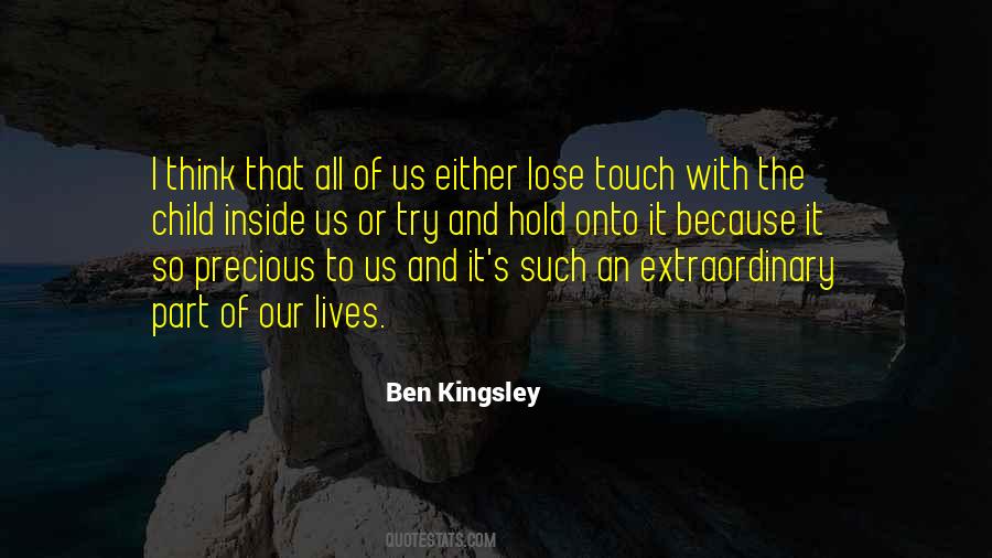 Ben Kingsley Quotes #1128267