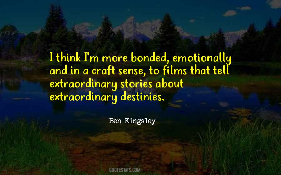 Ben Kingsley Quotes #1689997