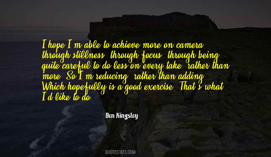 Ben Kingsley Quotes #943261